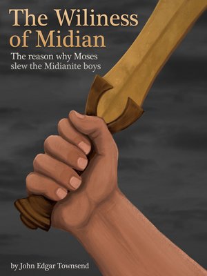 cover image of The Wiliness of Midian